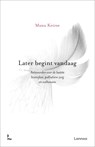 Later begint vandaag - Manu Keirse - 9789401491587