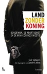 Land zonder koning - Jan Velaers ; André Alen - 9789401492454