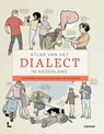Atlas van het dialect in Nederland - Kristel Doreleijers ; Alexia Kerkhof ; Sterre Leufkens ; Marc van Oostendorp - 9789401495219