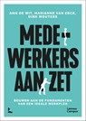 Medewerkers aan zet - Ann De Wit ; Marianne Van Erck ; Dirk Wouters - 9789401496230