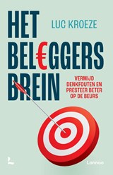 Het beleggersbrein, Luc Kroeze -  - 9789401496599