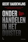 Onderhandelen in het duister - Geert Baudewijns - 9789401498319