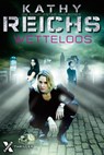 Wetteloos - Kathy Reichs - 9789401602242