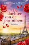 De dochter van de parfumeur - Cristina Caboni - 9789401603393