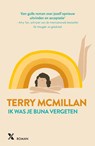 Ik was je bijna vergeten - Terry McMillan - 9789401605762