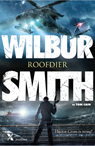 Roofdier - Wilbur Smith ; Tom Cain - 9789401609043