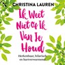 Ik weet niet of ik van je houd - Christina Lauren - 9789401611268