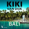 Bali - Kiki van Dijk - 9789401611817