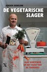 De vegetarische slager - Jeroen Siebelink - 9789401611923