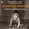 Geluk is een herinnering - Maarten Spanjer - 9789401612302