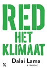 Red het klimaat - Dalai Lama ; Franz Alt - 9789401612760