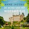 De moed van het weesmeisje - Anne Jacobs - 9789401613064
