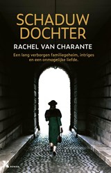 Schaduwdochter, Rachel van Charante -  - 9789401620550