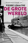 De grote wereld - Pierre Lemaitre - 9789401620574