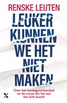Leuker kunnen we het niet maken - Renske Leijten - 9789401621984