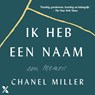 Ik heb een naam - Chanel Miller - 9789401622134
