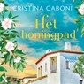Het honingpad - Cristina Caboni - 9789401622875