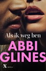 Als ik weg ben - Abbi Glines - 9789401624503