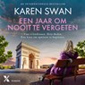 Een jaar om nooit te vergeten - Karen Swan - 9789401625203