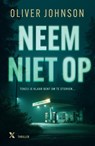 Neem niet op - Oliver Johnson - 9789401625531