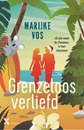 Grenzeloos verliefd - Marijke Vos - 9789401626095