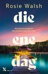 Die ene dag - Rosie Walsh - 9789401626415