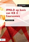 IPMA-D op basis van ICB 4 Courseware - herziene druk - Bert Hedeman ; Roel Riepma - 9789401804240