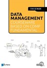 Data Management courseware based on CDMP Fundamentals - Bas van Gils ; Ingrid Stap ; Denise Harders - 9789401807999