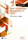 Mov® Practitioner Management of Value Courseware – English - Douwe Brolsma ; Mark Kouwenhoven - 9789401808149