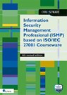 Information Security Management Professional (ISMP) based on ISO/IEC 27001 Courseware - 4th revised Edition - Ruben Zeegers ; Dolf J.H. van der Haven - 9789401810739