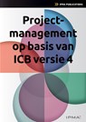 Projectmanagement op basis van ICB4 - Bert Hedeman ; Roel Riepma - 9789401813020