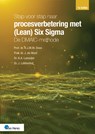 Stap voor stap naar procesverbetering met (Lean) Six Sigma: de DMAIC-methode - Prof. Dr. R.J.M.M. van der Does ; Prof. Dr. J. de Mast ; Dr. B.A. Lameijer ; Dr. J. Lokkerbol - 9789401813150