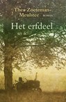 Het erfdeel - Thea Zoeteman-Meulstee - 9789401902038