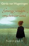 Grazige weiden, vruchtbaar land - Gerda van Wageningen - 9789401903196