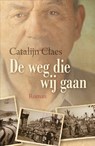 De weg die wij gaan - Catalijn Claes - 9789401905626