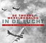 De Tweede Wereldoorlog in de lucht - Jeremy Harwood - 9789401905954