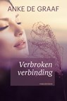 Verbroken verbinding - Anke de Graaf - 9789401906159