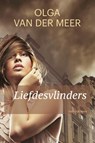 Liefdesvlinders - Olga van der Meer - 9789401906173