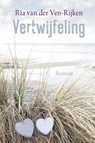 Vertwijfeling - Ria van der Ven - Rijken - 9789401909334