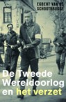 De Tweede Wereldoorlog en het verzet - Egbert van de Schootbrugge - 9789401912020