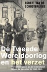 De Tweede Wereldoorlog en het verzet - Egbert van de Schootbrugge - 9789401912037