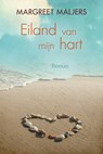 Eiland van mijn hart - Margreet Maljers - 9789401913157