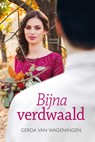Bijna verdwaald - Gerda van Wageningen - 9789401913287