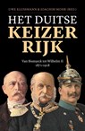 Het Duitse Keizerrijk - Uwe Klussmann ; Joachim Mohr - 9789401913379