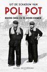 Uit de schaduw van Pol Pot - Michiel Kroesbergen - 9789401916615