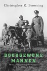 Doodgewone mannen - Christopher R. Browning - 9789401917230
