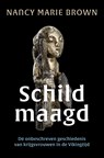 Schildmaagd - Nancy Marie Brown - 9789401917995
