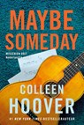 Maybe someday - Colleen Hoover - 9789401919579