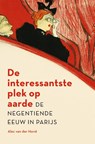 De interessantste plek op aarde - Alec van der Horst - 9789401920483