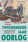 Tweehonderd jaar oorlog - Michael Livingston - 9789401920797